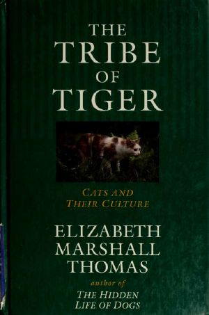 [The Tribe of Tiger 01] • The tribe of tiger · cats and their culture